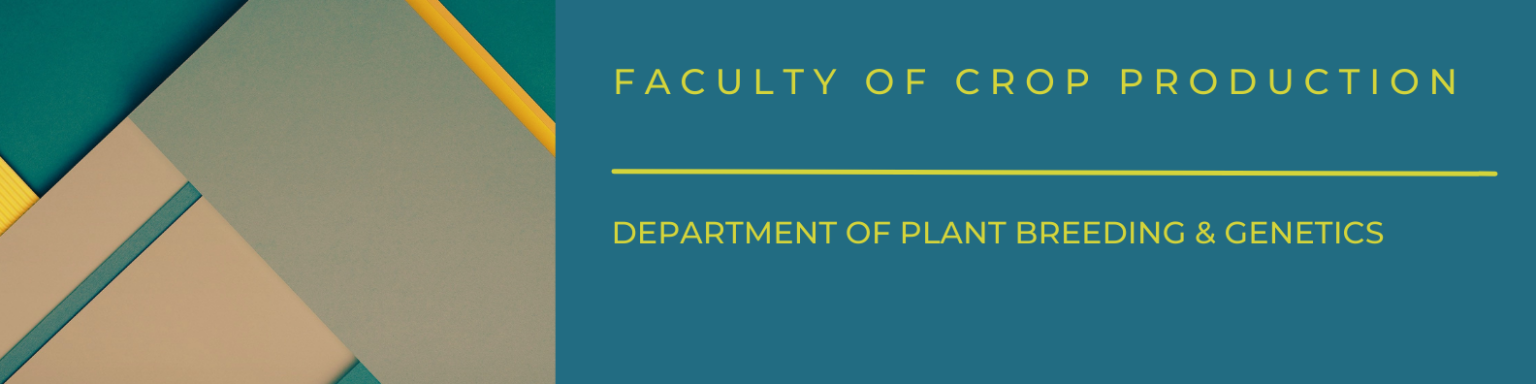 Department of Plant Breeding & Genetics | Sindh Agriculture University,  Tandojam